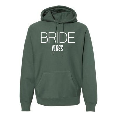 Bride Vibes Premium Hoodie