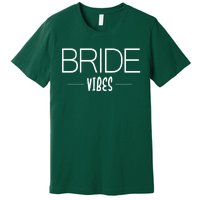 Bride Vibes Premium T-Shirt