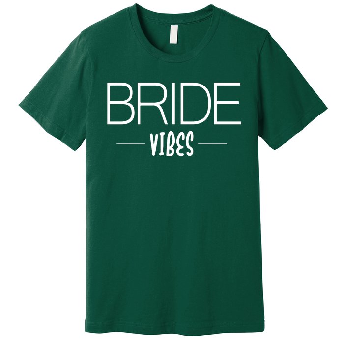 Bride Vibes Premium T-Shirt