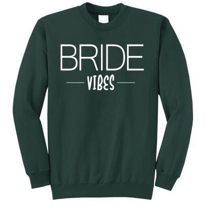 Bride Vibes Tall Sweatshirt