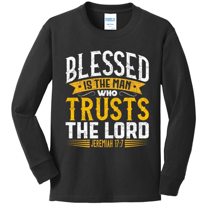 Bible Verse Blessed Is The Man Who Trusts The Lord Jesus Kids Long Sleeve Shirt