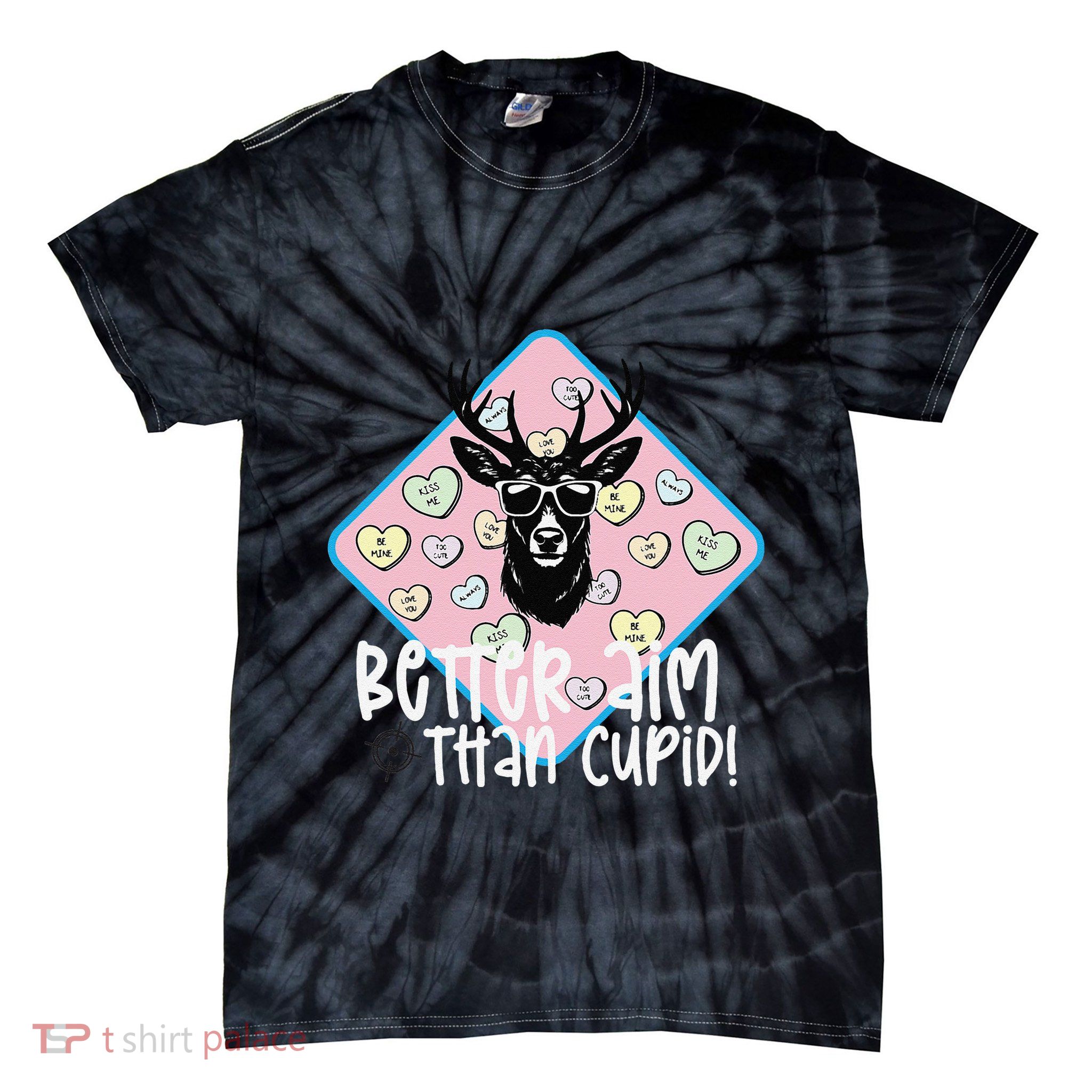Boy Valentines Bucked Better Aim Than Cupid Deer Hunting Tie-Dye T-Shirt