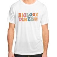 Biology Vibes Biology Teacher Student First Day Of School Adult ChromaSoft Performance T-Shirt