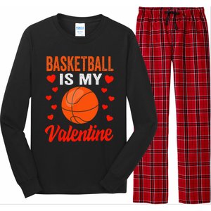 Basketball Valentines Day Basketball Is My Valentine Long Sleeve Pajama Set