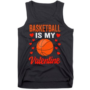 Basketball Valentines Day Basketball Is My Valentine Tank Top