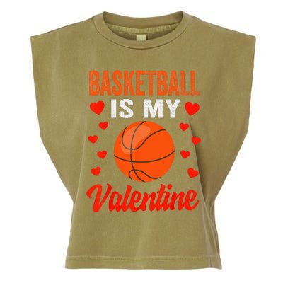 Basketball Valentines Day Basketball Is My Valentine Garment-Dyed Women's Muscle Tee