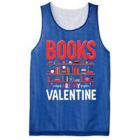 Bookworm Valentines Day Funny Gift Books Are My Valentine Day Great Gift Mesh Reversible Basketball Jersey Tank