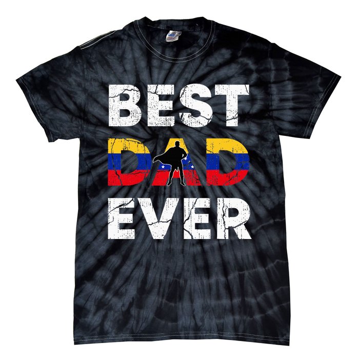 Best Venezuelan Dad Ever Venezuela Daddy FatherS Day Tie-Dye T-Shirt