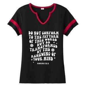 Bible Verse Do Not Conform To The Pattern Of This World Ladies Halftime Notch Neck Tee