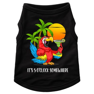 Beach Vacation Drinking Parrot ItS 5 OClock Somewhere Doggie Tank