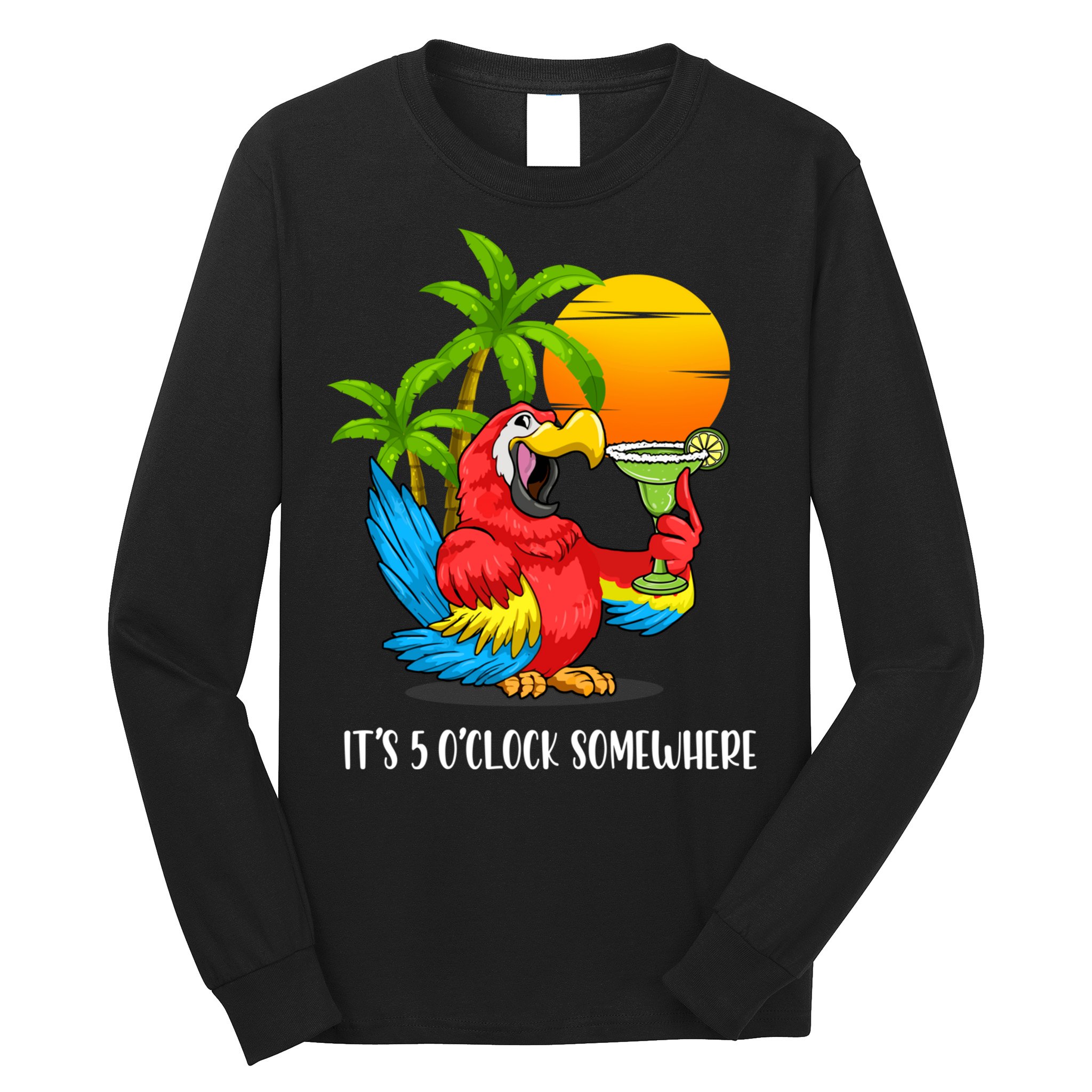 Beach Vacation Drinking Parrot ItS 5 OClock Somewhere Long Sleeve Shirt