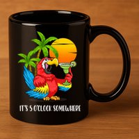 Beach Vacation Drinking Parrot ItS 5 OClock Somewhere 11oz C Handle Ceramic Mug