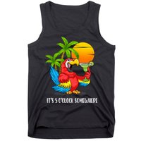 Beach Vacation Drinking Parrot ItS 5 OClock Somewhere Tank Top