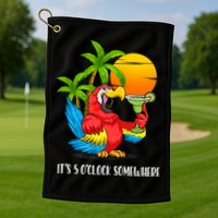 Beach Vacation Drinking Parrot ItS 5 OClock Somewhere Golf Towel
