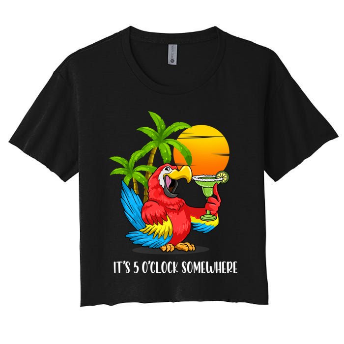 Beach Vacation Drinking Parrot ItS 5 OClock Somewhere Women's Crop Top Tee