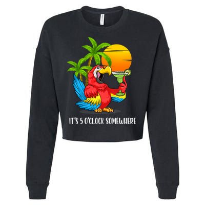 Beach Vacation Drinking Parrot ItS 5 OClock Somewhere Cropped Pullover Crew