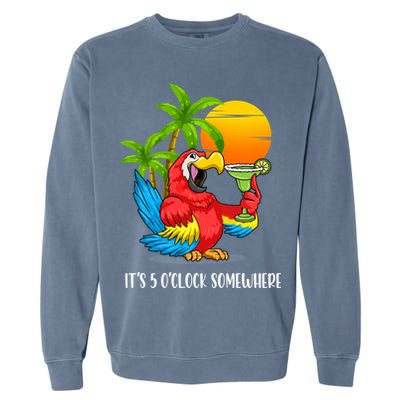 Beach Vacation Drinking Parrot ItS 5 OClock Somewhere Garment-Dyed Sweatshirt