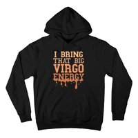 Big Virgo Energy Virgo Drip Melanin Vibes Birthday Hoodie