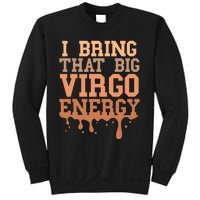 Big Virgo Energy Virgo Drip Melanin Vibes Birthday Sweatshirt