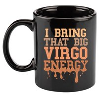 Big Virgo Energy Virgo Drip Melanin Vibes Birthday 11oz C Handle Ceramic Mug