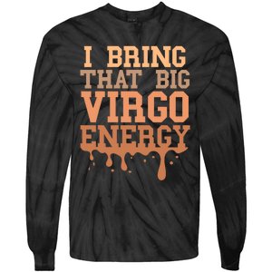 Big Virgo Energy Virgo Drip Melanin Vibes Birthday Tie-Dye Long Sleeve Shirt