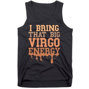 Big Virgo Energy Virgo Drip Melanin Vibes Birthday Tank Top