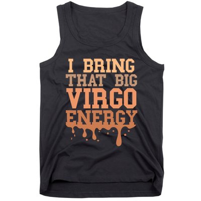 Big Virgo Energy Virgo Drip Melanin Vibes Birthday Tank Top