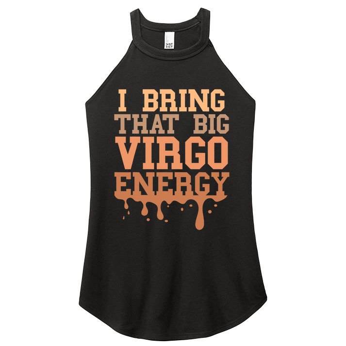 Big Virgo Energy Virgo Drip Melanin Vibes Birthday Women's Perfect Tri Rocker Tank