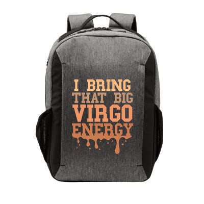 Big Virgo Energy Virgo Drip Melanin Vibes Birthday Vector Backpack