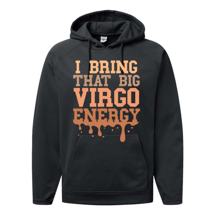 Big Virgo Energy Women Virgo Drip Melanin Vibes Birthday Performance Fleece Hoodie