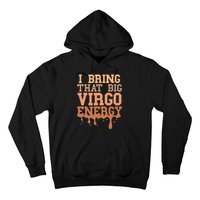 Big Virgo Energy Women Virgo Drip Melanin Vibes Birthday Hoodie