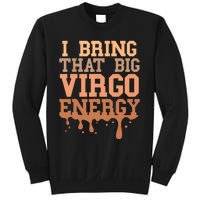 Big Virgo Energy Women Virgo Drip Melanin Vibes Birthday Sweatshirt