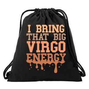 Big Virgo Energy Women Virgo Drip Melanin Vibes Birthday Drawstring Bag