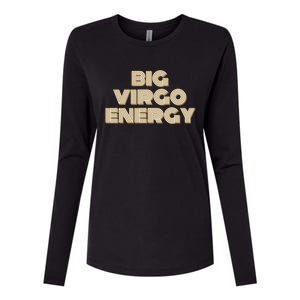 Big Virgo Energy Astrology Gift Womens Cotton Relaxed Long Sleeve T-Shirt