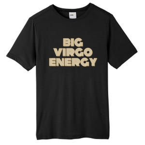 Big Virgo Energy Astrology Gift Tall Fusion ChromaSoft Performance T-Shirt