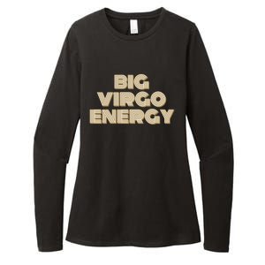 Big Virgo Energy Astrology Gift Womens CVC Long Sleeve Shirt