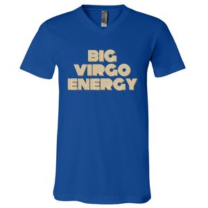 Big Virgo Energy Astrology Gift V-Neck T-Shirt