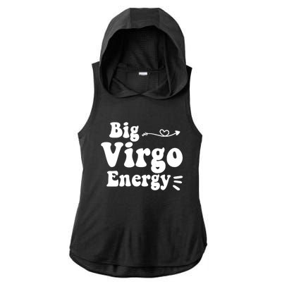 Big Virgo Energy Groovy Zodiac Sign Astrology Horoscope Cool Gift Ladies PosiCharge Tri-Blend Wicking Draft Hoodie Tank