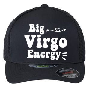 Big Virgo Energy Groovy Zodiac Sign Astrology Horoscope Cool Gift Flexfit Unipanel Trucker Cap