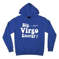 Big Virgo Energy Groovy Zodiac Sign Astrology Horoscope Cool Gift Tall Hoodie