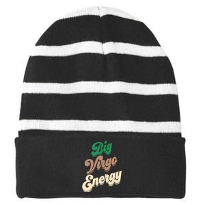 Big Virgo Energy For Virgo Shirts For Zodiac Sign Striped Beanie with Solid Band