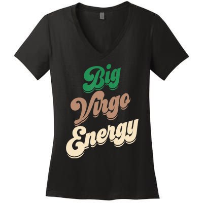 Big Virgo Energy For Virgo Shirts For Zodiac Sign Women's V-Neck T-Shirt