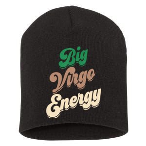 Big Virgo Energy For Virgo Shirts For Zodiac Sign Short Acrylic Beanie