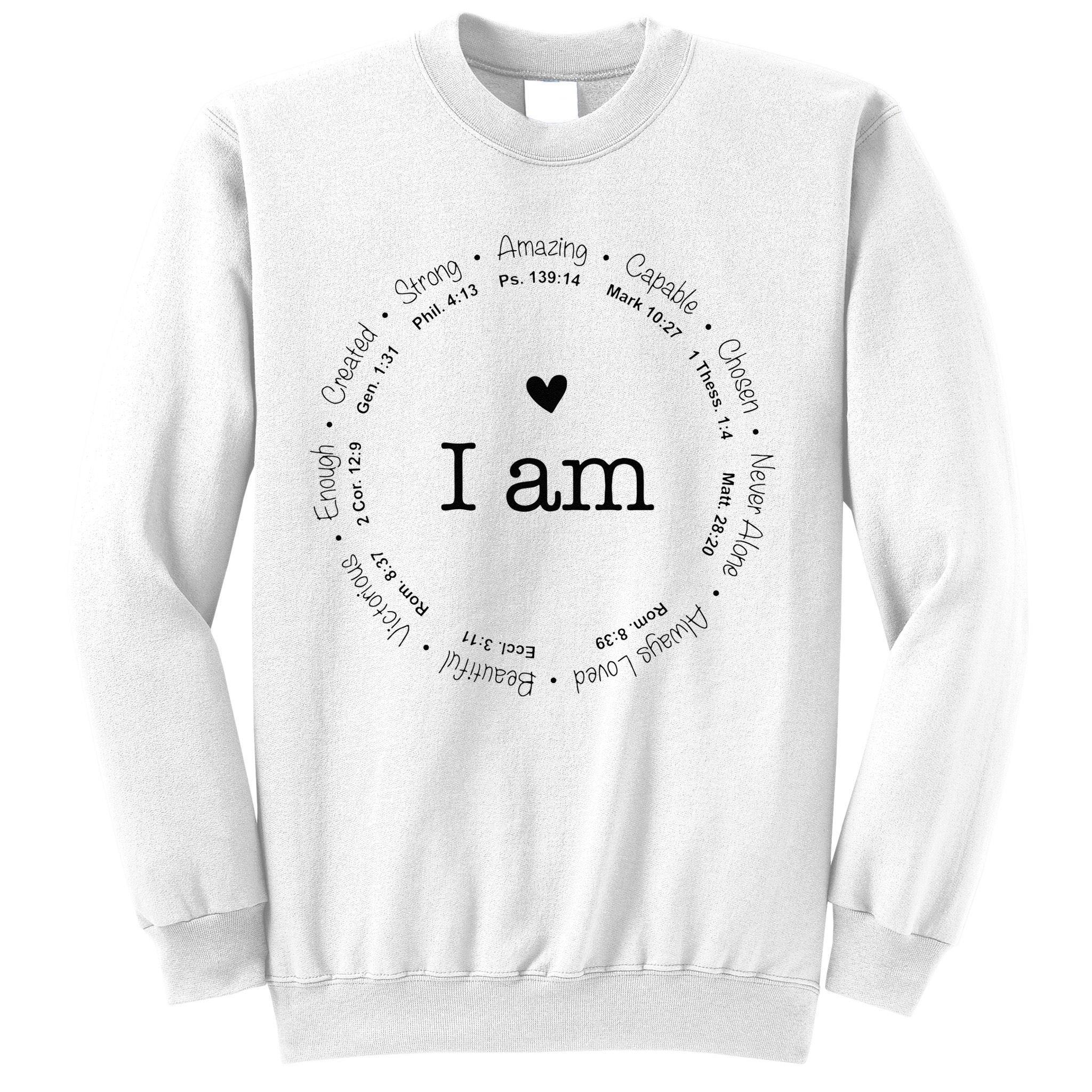 Bible Verse Faith Based Christian I Am A Christian Sweatshirt
