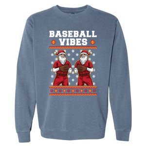 Baseball Vibes Funny Santa Claus Baseball Player Christmas Cute Gift Garment-Dyed Sweatshirt