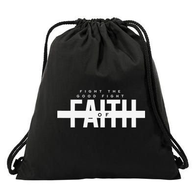 Bible Verse - Fight The Good Fight Of Faith Christian Drawstring Bag