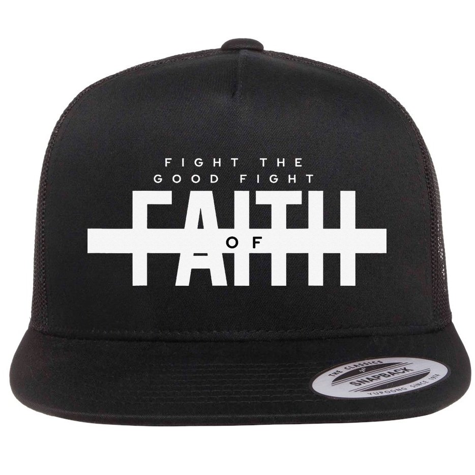 Bible Verse - Fight The Good Fight Of Faith Christian Flat Bill Trucker Hat