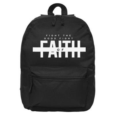 Bible Verse - Fight The Good Fight Of Faith Christian 16 in Basic Backpack