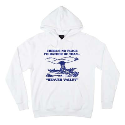 Beaver Valley Funny Offensive Gift Hoodie