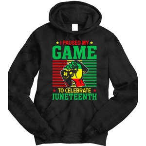 Black Video Gamer I Paused My Game to Celebrate Juneteeth Tie Dye Hoodie